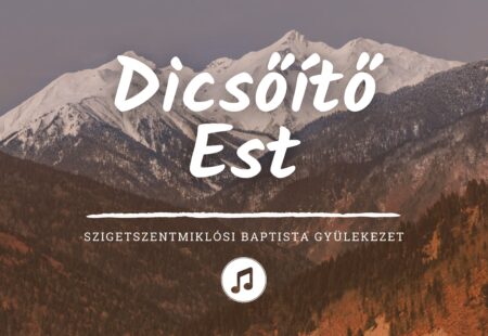 Dicsőítő est – 2021. május