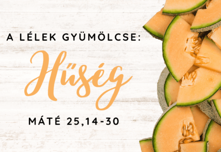 A Lélek gyümölcse: Hűség