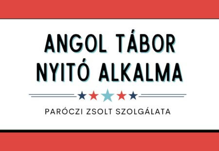 Angol tábor nyitó Istentisztelet