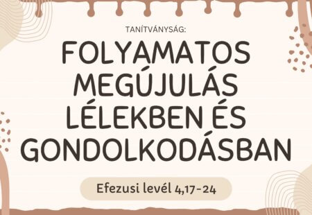 Folyamatos megújulás lélekben és gondolkodásban