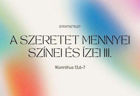 A szeretet mennyei színei és ízei III.
