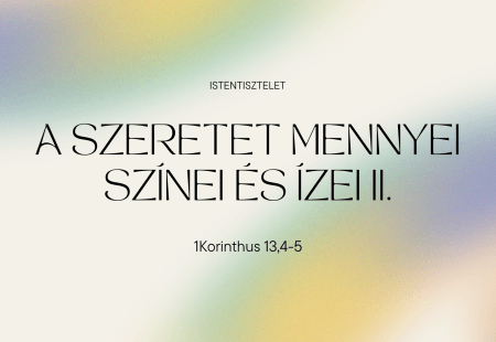 A szeretet mennyei színei és ízei II.