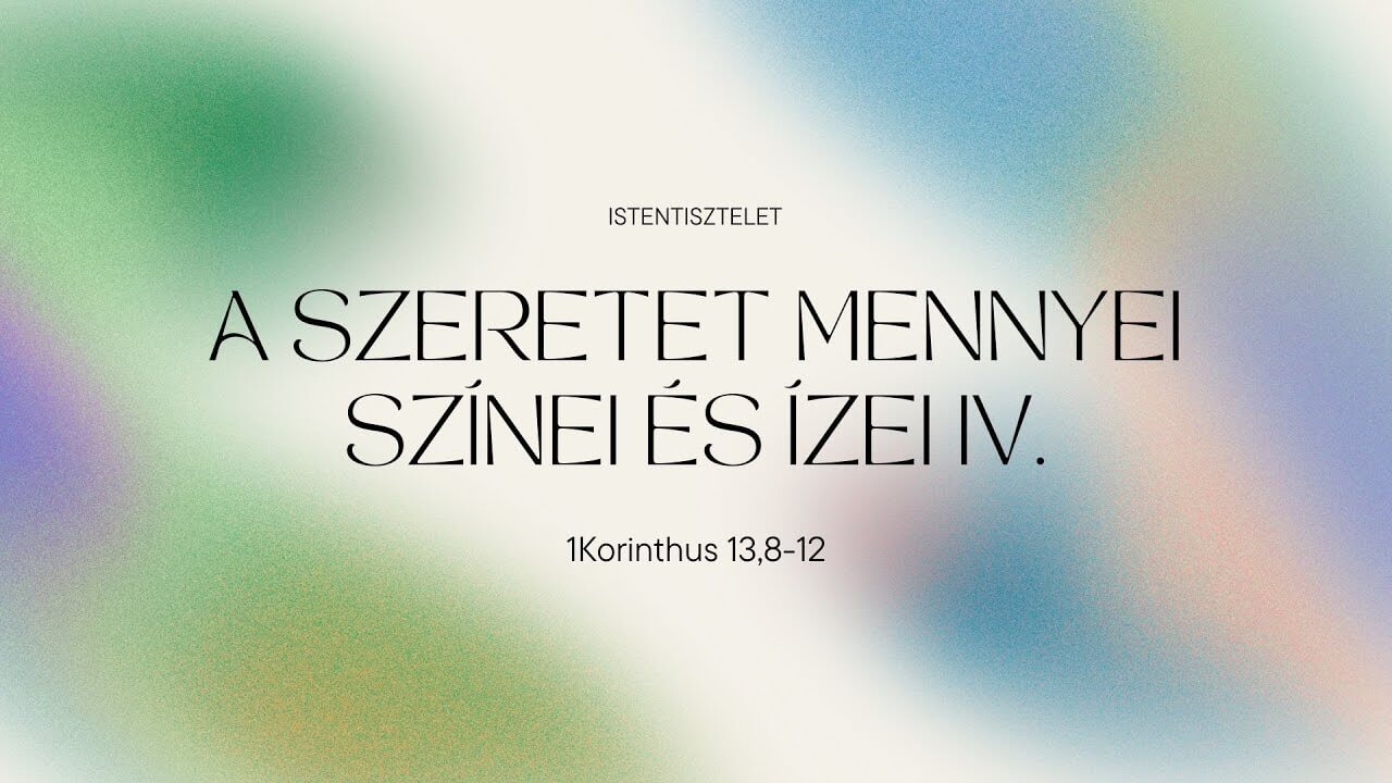 A szeretet mennyei színei és ízei IV.