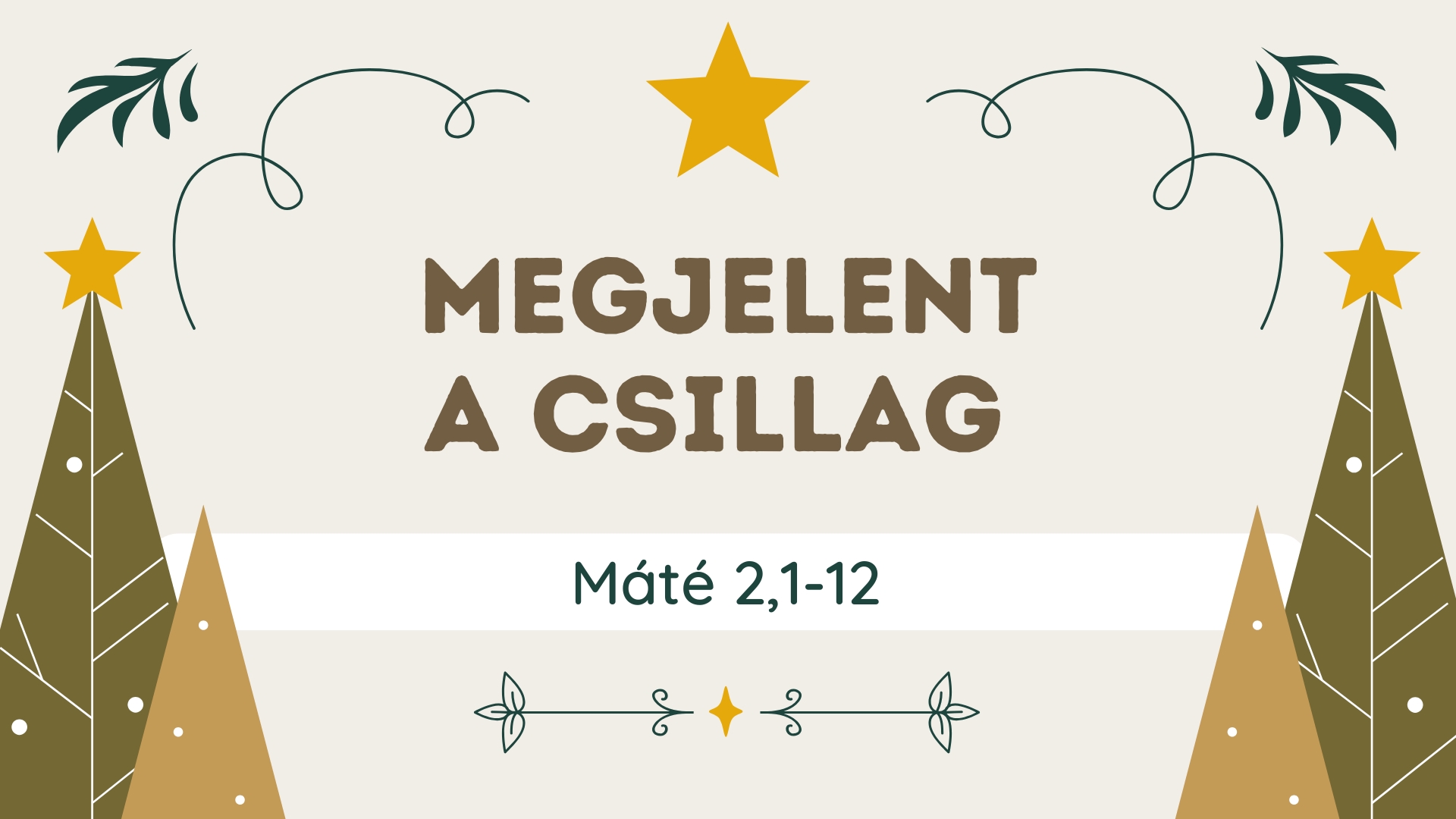 Megjelent a csillag – Gyermekek karácsonya – Máté 2,1-12