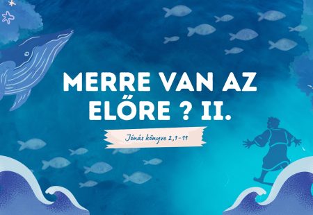 Merre van az előre? II.